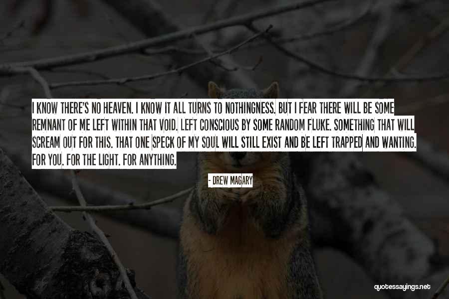 Be Still My Soul Quotes By Drew Magary Be Still My Soul Quotes By Drew Magary
