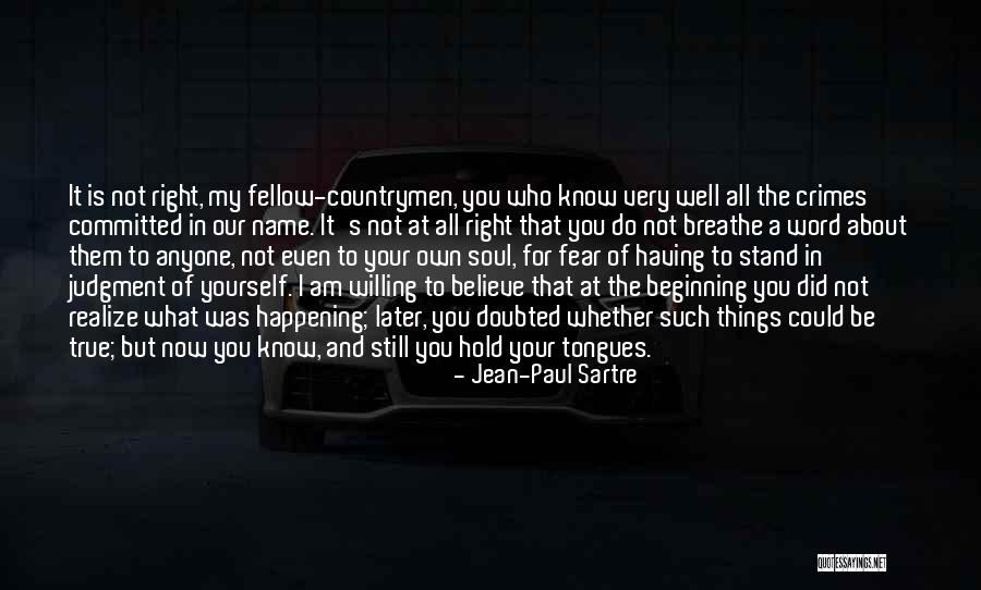 Be Still My Soul Quotes By Jean-Paul Sartre Be Still My Soul Quotes By Jean-Paul Sartre