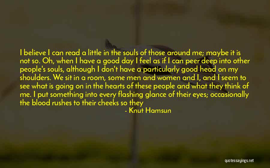 Be Still My Soul Quotes By Knut Hamsun