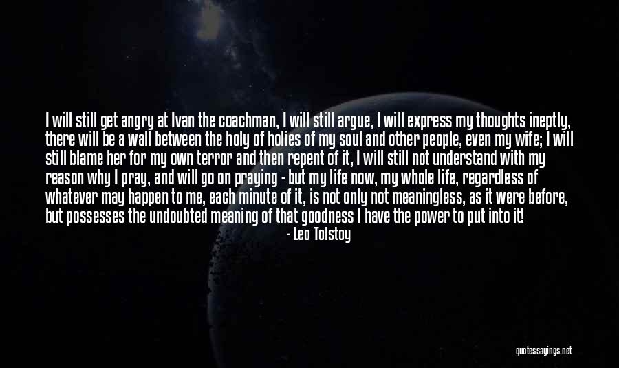 Be Still My Soul Quotes By Leo Tolstoy Be Still My Soul Quotes By Leo Tolstoy
