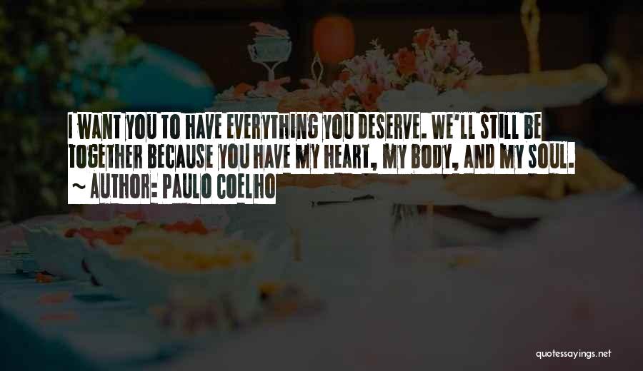 Be Still My Soul Quotes By Paulo Coelho