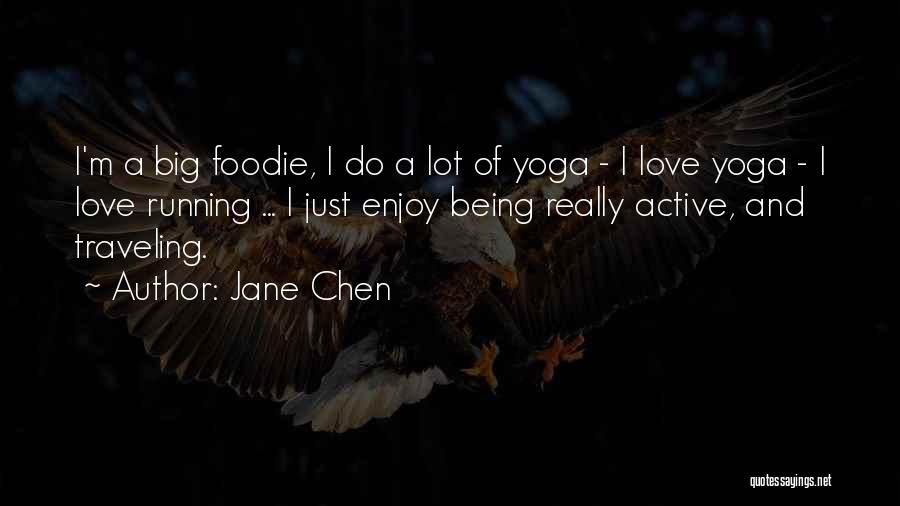 Be Still Yoga Quotes By Jane Chen