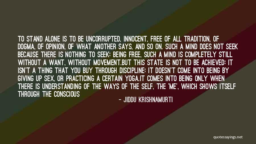 Be Still Yoga Quotes By Jiddu Krishnamurti Be Still Yoga Quotes By Jiddu Krishnamurti