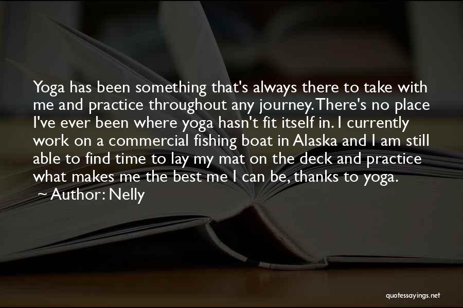 Be Still Yoga Quotes By Nelly