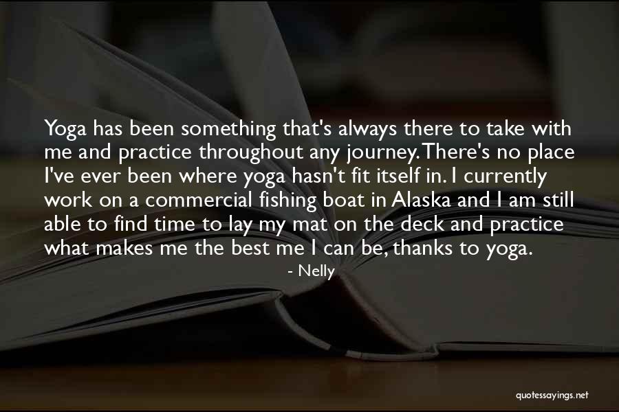 Be Still Yoga Quotes By Nelly Be Still Yoga Quotes By Nelly