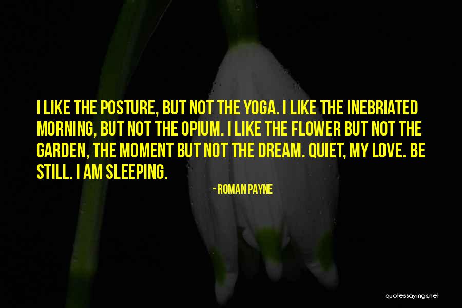 Be Still Yoga Quotes By Roman Payne