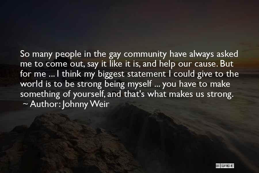 Be Strong Always Quotes By Johnny Weir