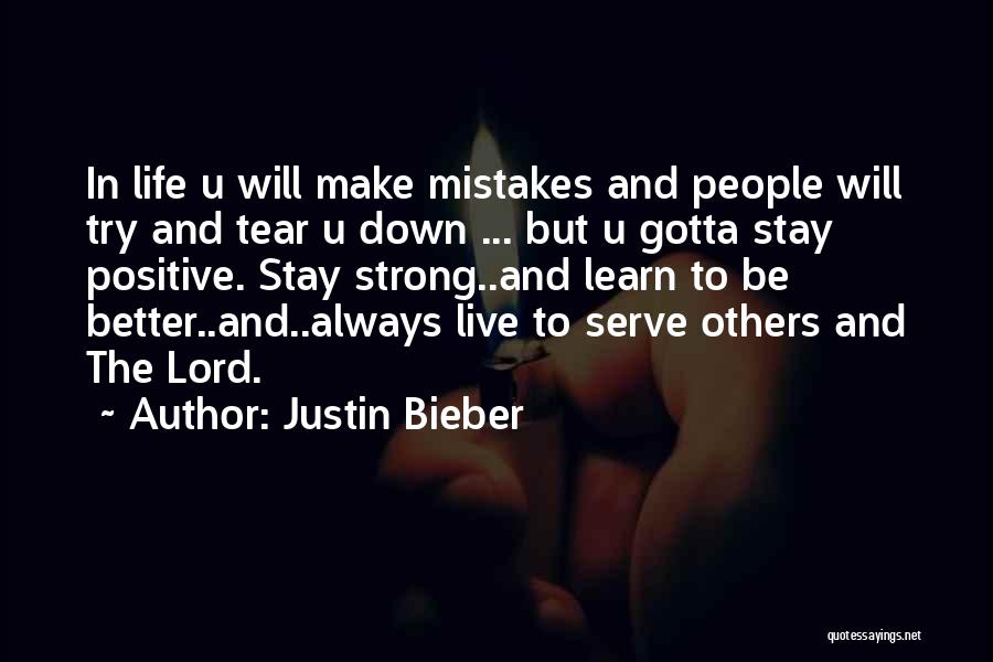 Be Strong Always Quotes By Justin Bieber