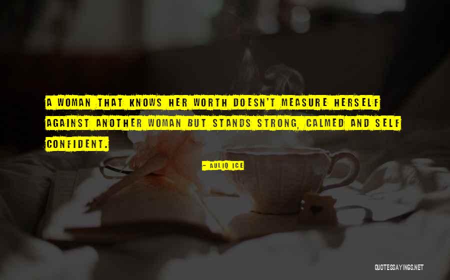 Be Strong And Confident Quotes By Auliq Ice Be Strong And Confident Quotes By Auliq Ice