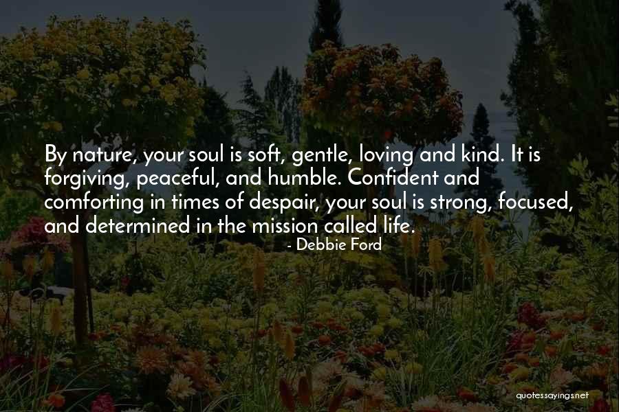 Be Strong And Confident Quotes By Debbie Ford Be Strong And Confident Quotes By Debbie Ford