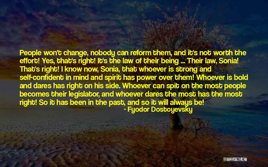 Be Strong And Confident Quotes By Fyodor Dostoyevsky Be Strong And Confident Quotes By Fyodor Dostoyevsky