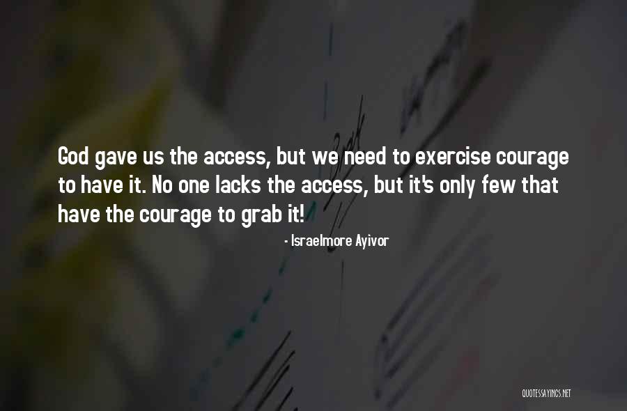 Be Strong And Confident Quotes By Israelmore Ayivor Be Strong And Confident Quotes By Israelmore Ayivor