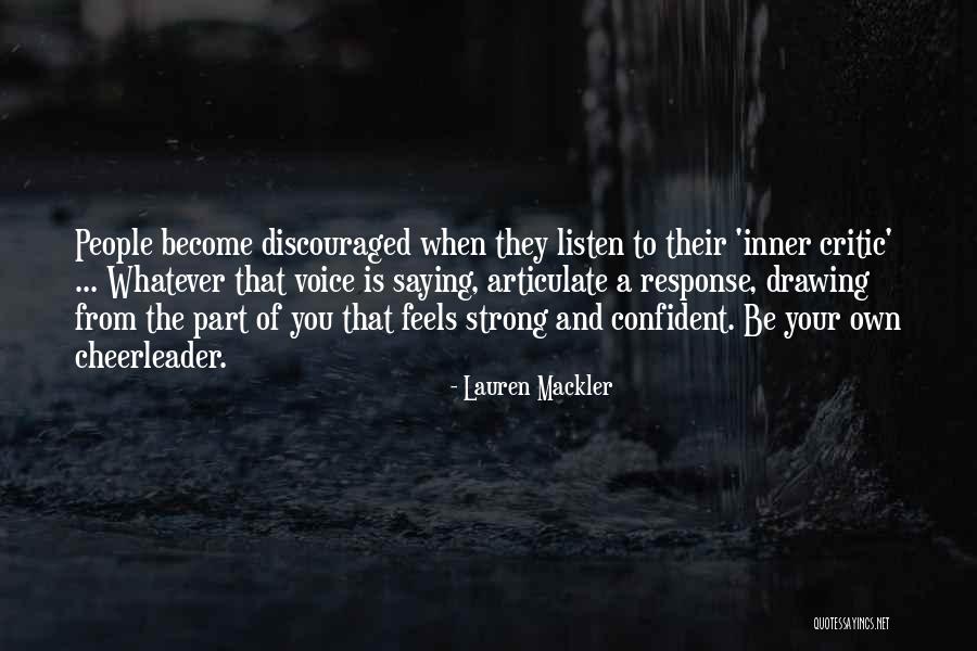 Be Strong And Confident Quotes By Lauren Mackler Be Strong And Confident Quotes By Lauren Mackler