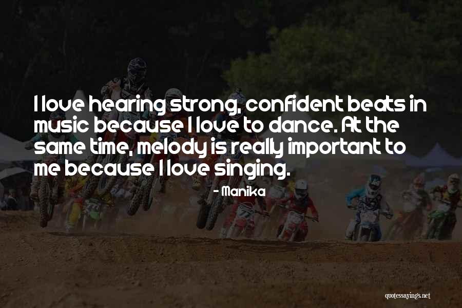 Be Strong And Confident Quotes By Manika Be Strong And Confident Quotes By Manika