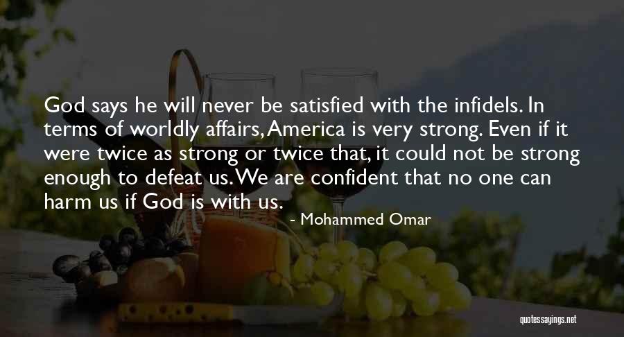 Be Strong And Confident Quotes By Mohammed Omar Be Strong And Confident Quotes By Mohammed Omar