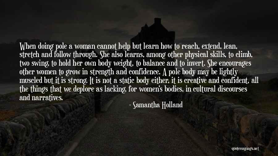 Be Strong And Confident Quotes By Samantha Holland Be Strong And Confident Quotes By Samantha Holland