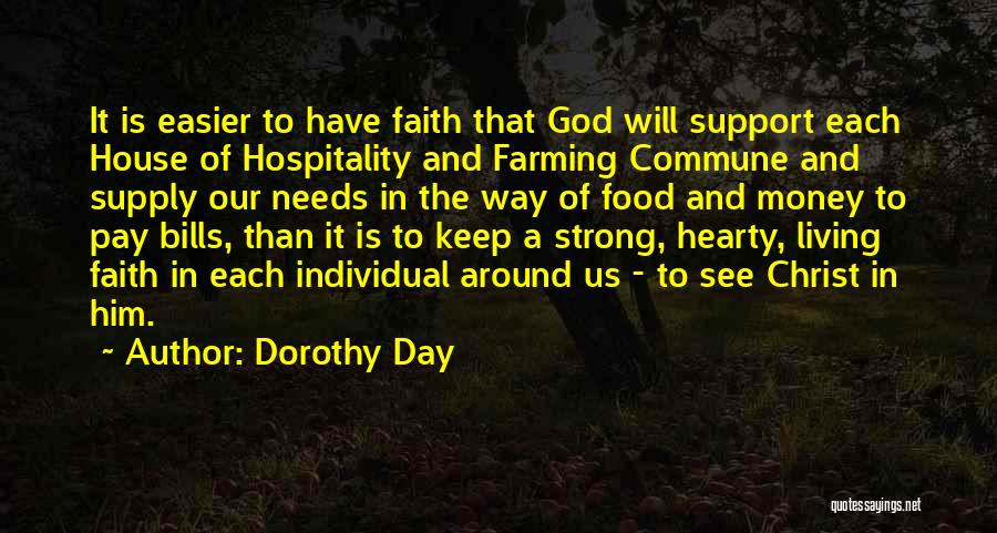 Be Strong And Keep The Faith Quotes By Dorothy Day