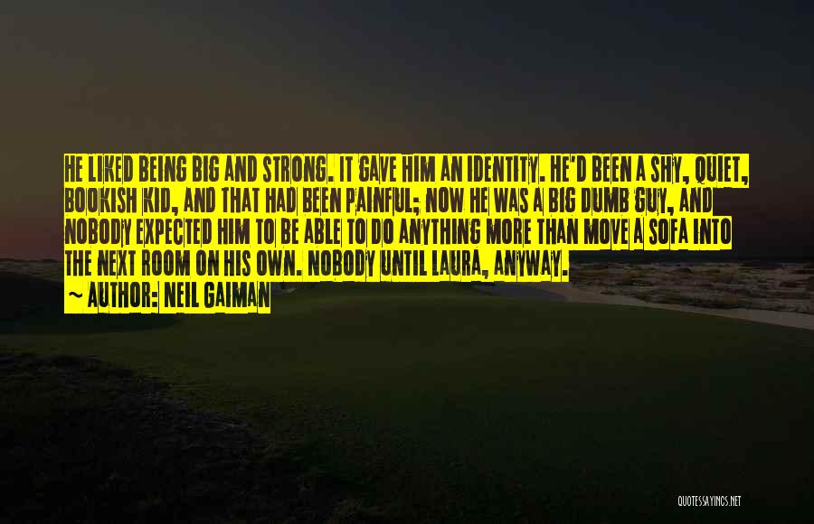 Be Strong And Move On Quotes By Neil Gaiman