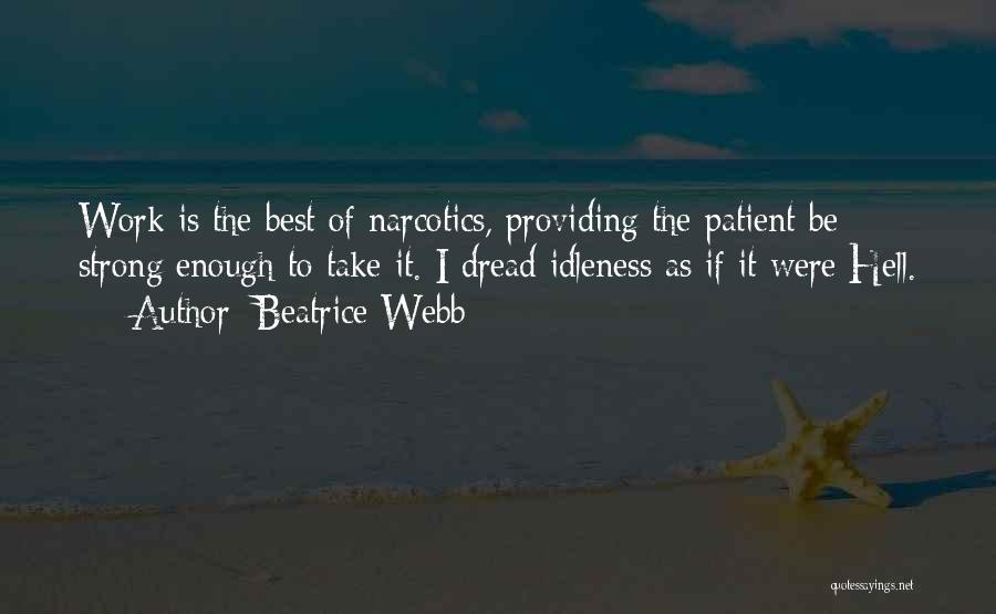 Be Strong Be Patient Quotes By Beatrice Webb