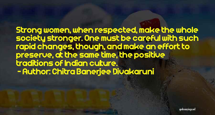 Be Strong Be Positive Quotes By Chitra Banerjee Divakaruni