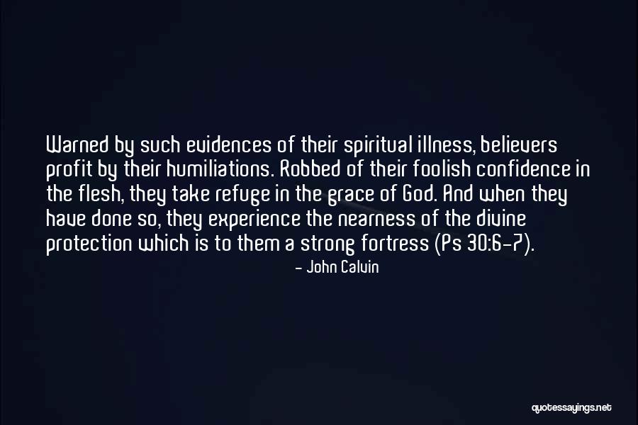 Be Strong Illness Quotes By John Calvin Be Strong Illness Quotes By John Calvin