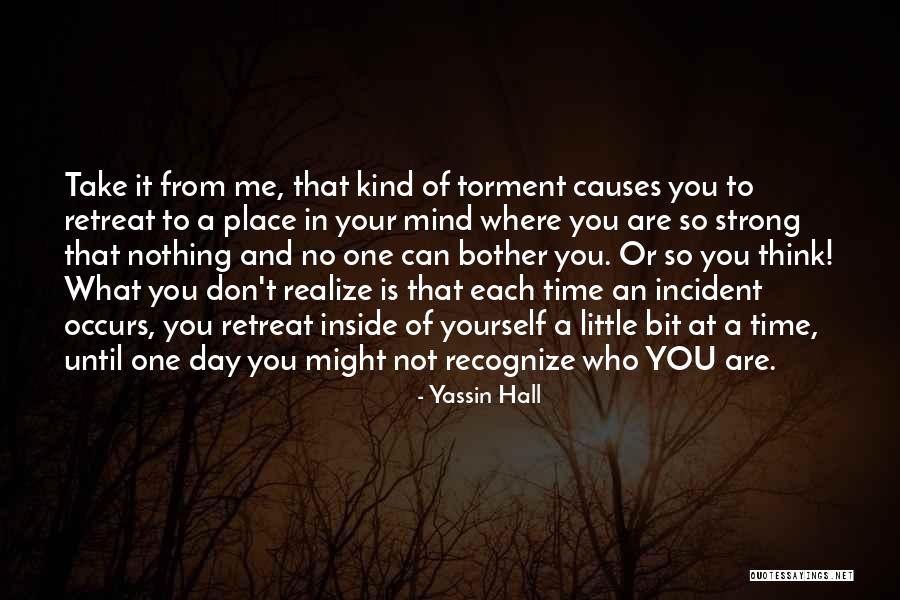 Be Strong Illness Quotes By Yassin Hall Be Strong Illness Quotes By Yassin Hall