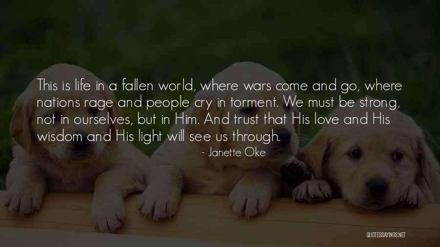 Be Strong In Life Quotes By Janette Oke Be Strong In Life Quotes By Janette Oke