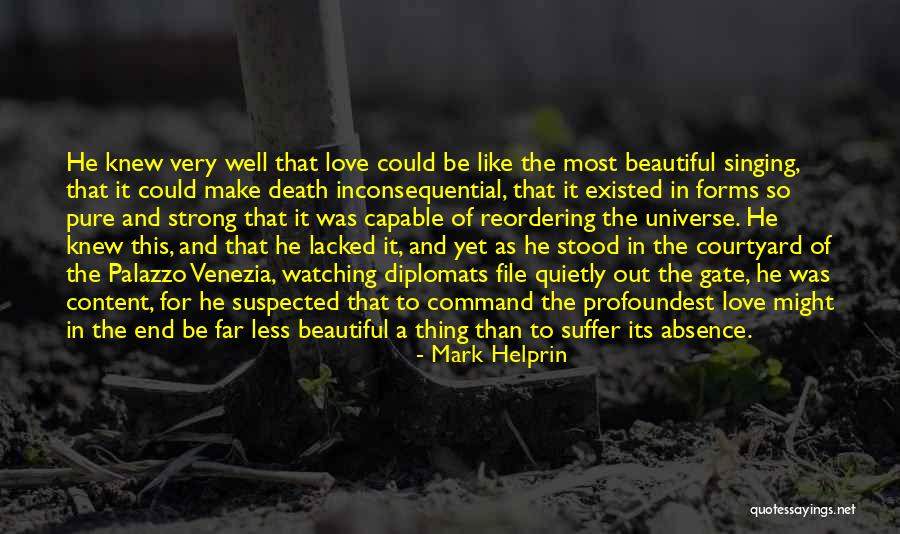 Be Strong In Love Quotes By Mark Helprin Be Strong In Love Quotes By Mark Helprin