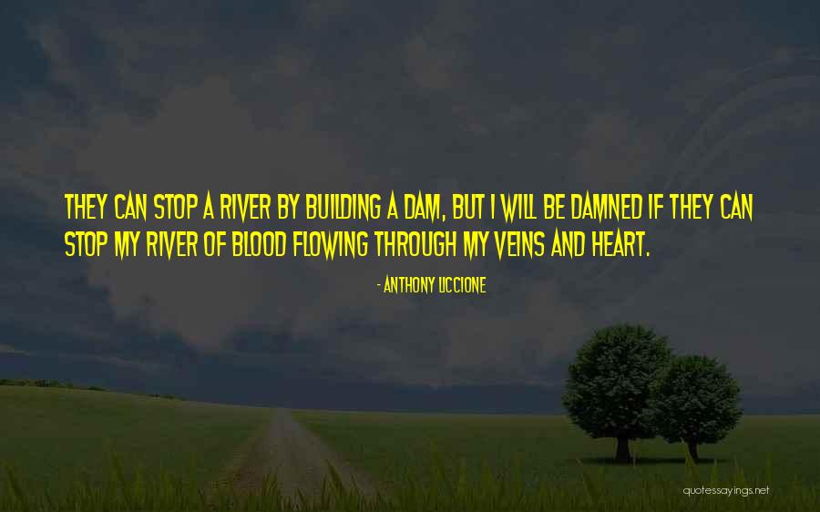 Be Strong My Heart Quotes By Anthony Liccione Be Strong My Heart Quotes By Anthony Liccione