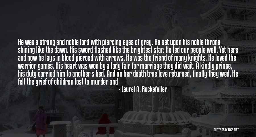 Be Strong My Heart Quotes By Laurel A. Rockefeller