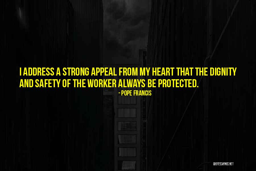 Be Strong My Heart Quotes By Pope Francis Be Strong My Heart Quotes By Pope Francis