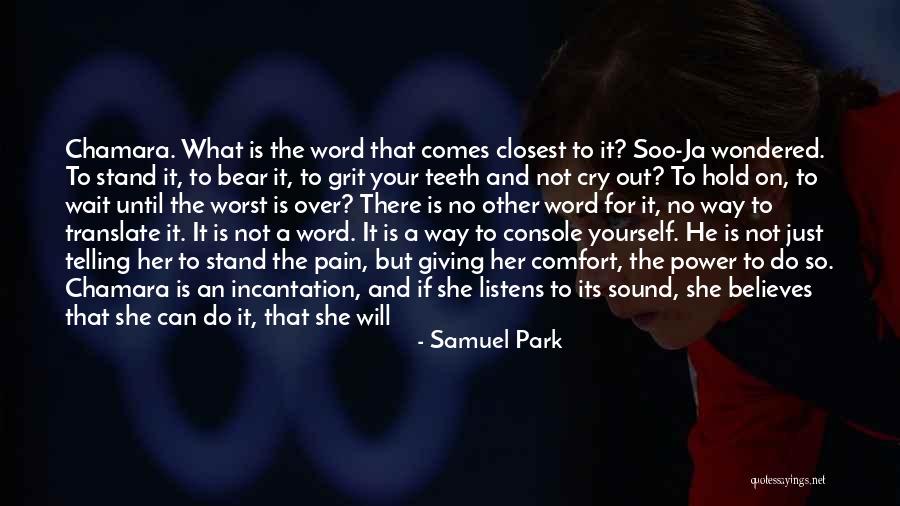 Be Strong My Heart Quotes By Samuel Park Be Strong My Heart Quotes By Samuel Park