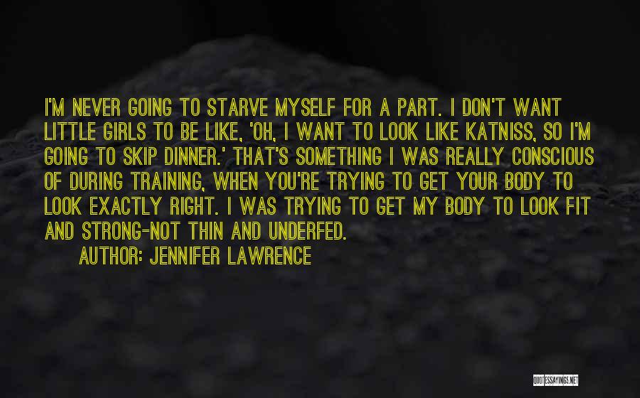 Be Strong Myself Quotes By Jennifer Lawrence