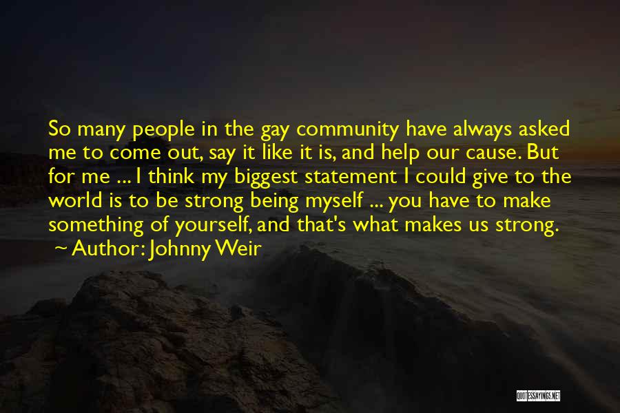 Be Strong Myself Quotes By Johnny Weir