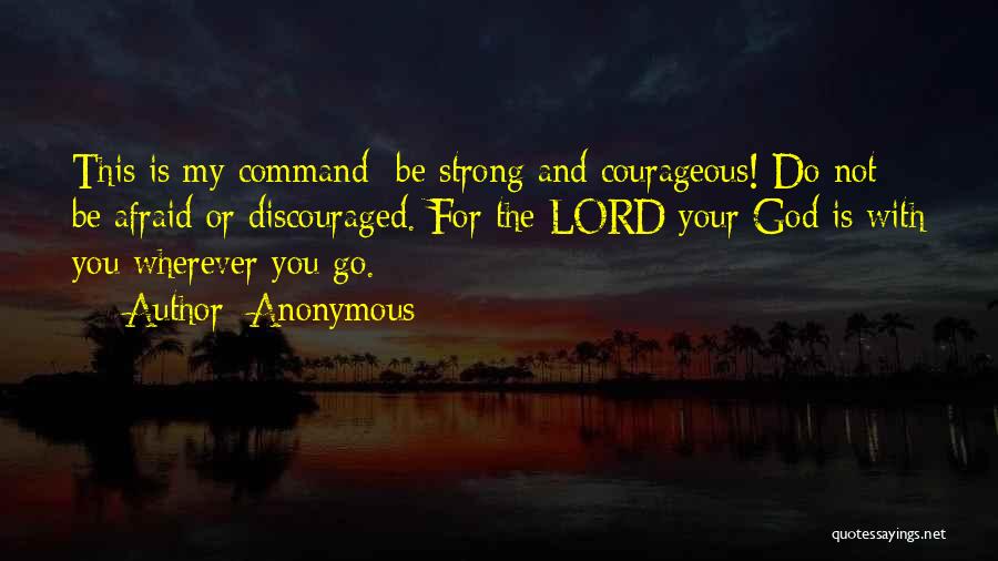 Be Strong With God Quotes By Anonymous