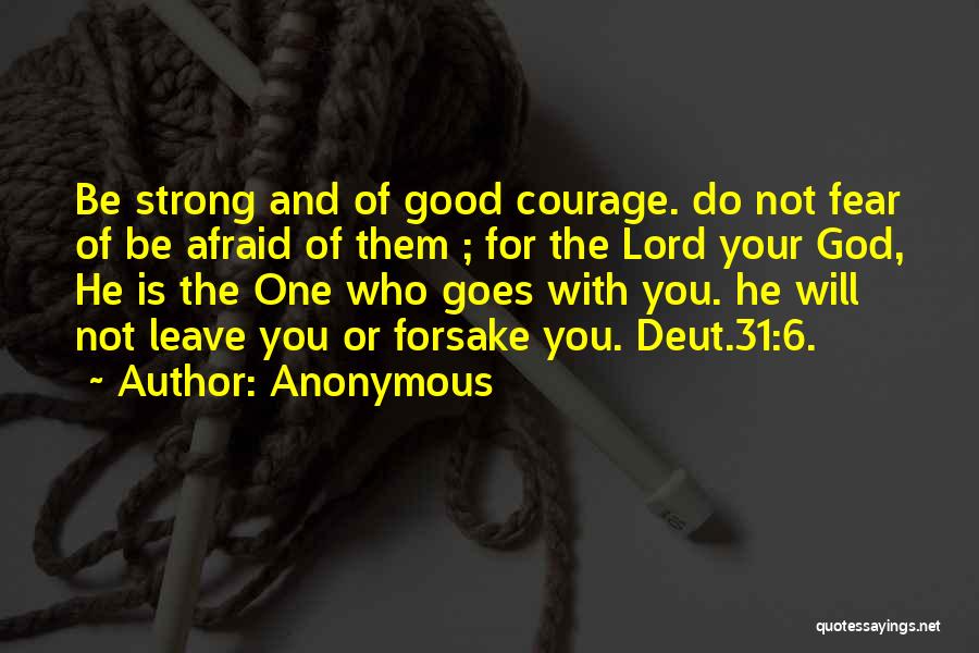 Be Strong With God Quotes By Anonymous