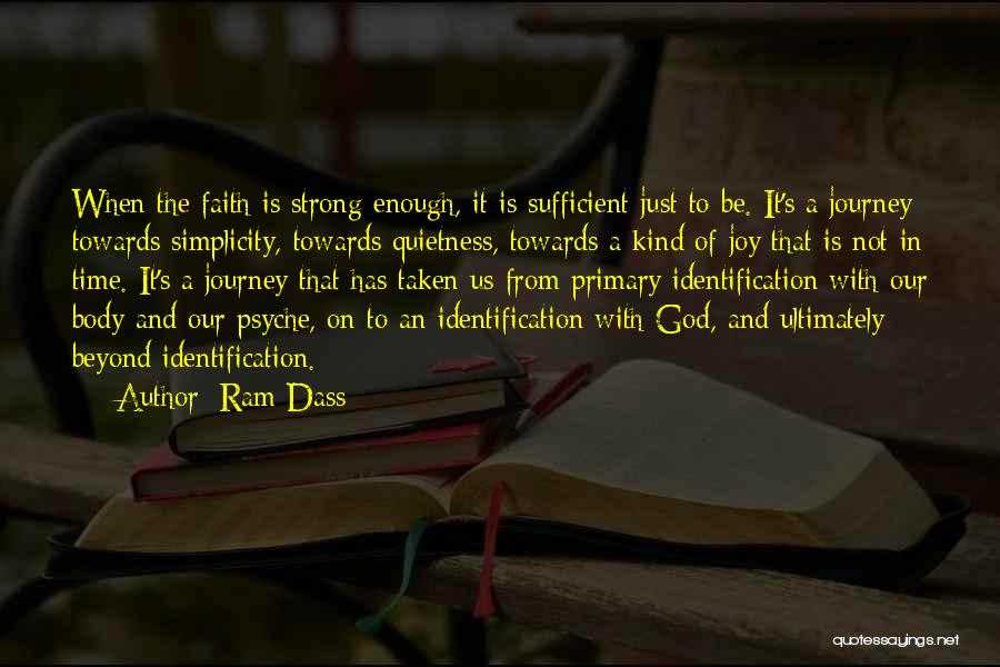 Be Strong With God Quotes By Ram Dass