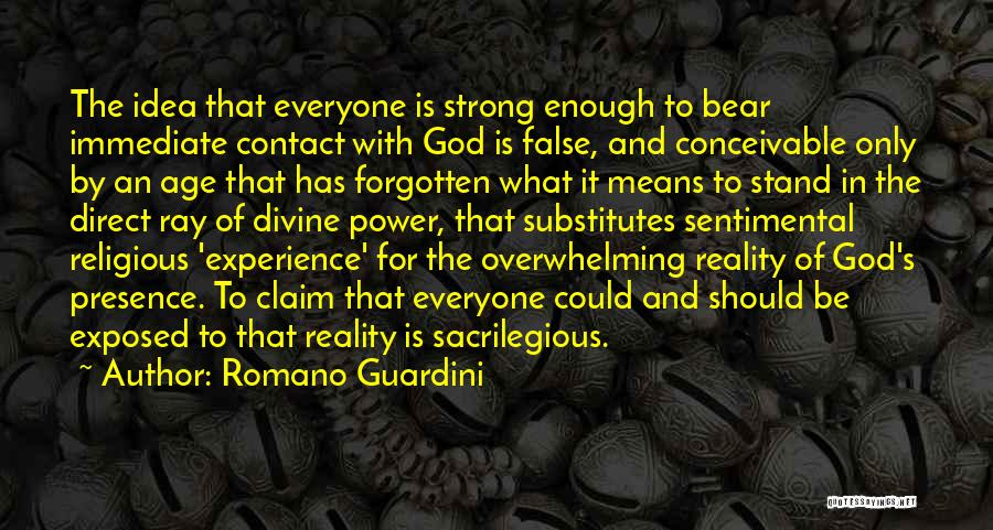 Be Strong With God Quotes By Romano Guardini