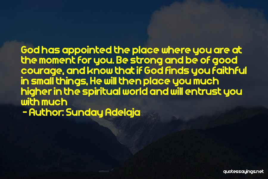 Be Strong With God Quotes By Sunday Adelaja