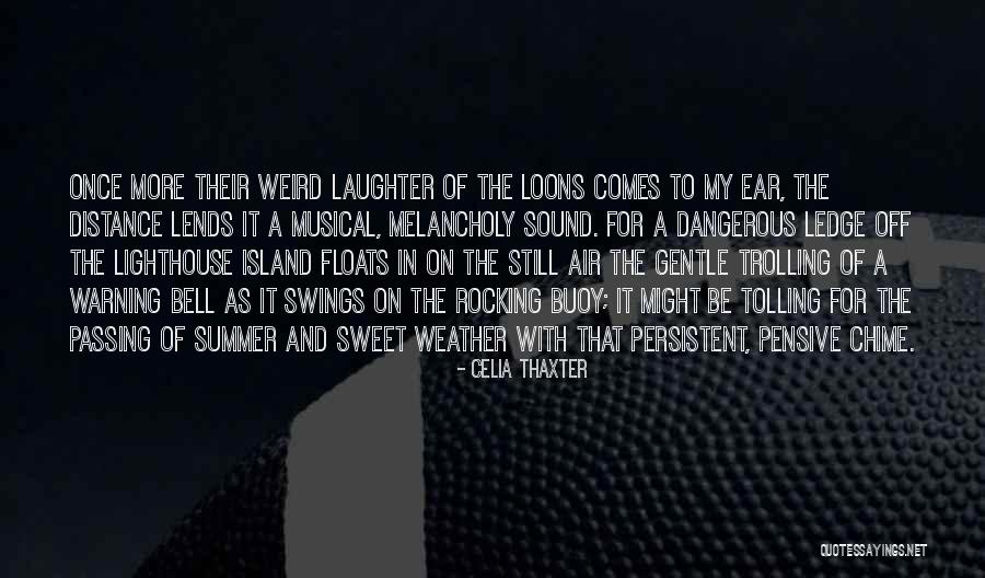 Be Sweet Quotes By Celia Thaxter Be Sweet Quotes By Celia Thaxter