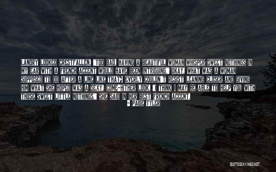 Be Sweet Quotes By Paige Tyler Be Sweet Quotes By Paige Tyler