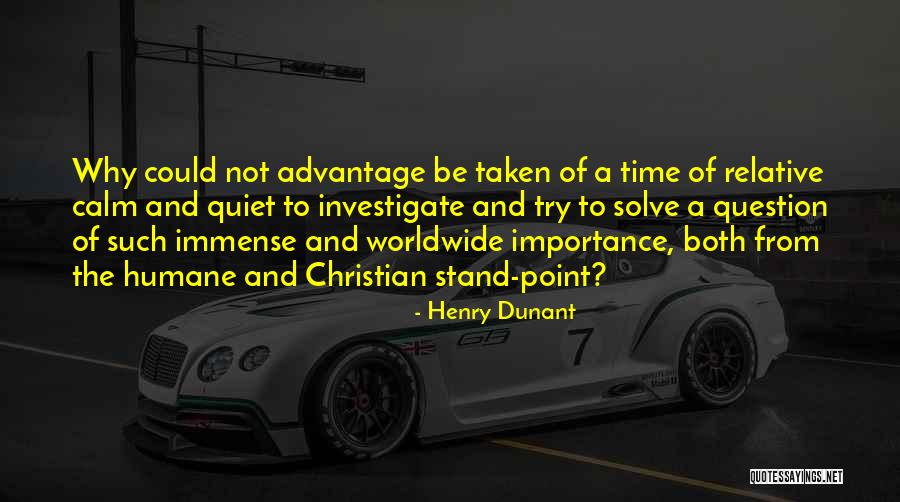 Be Taken Advantage Of Quotes By Henry Dunant Be Taken Advantage Of Quotes By Henry Dunant