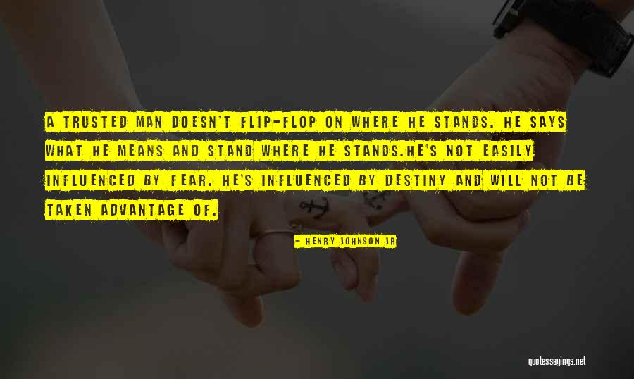 Be Taken Advantage Of Quotes By Henry Johnson Jr Be Taken Advantage Of Quotes By Henry Johnson Jr