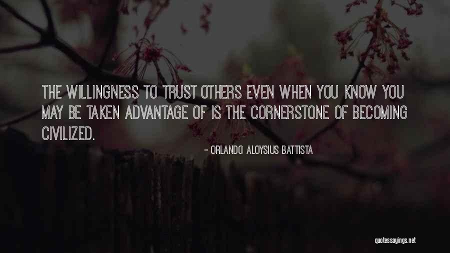 Be Taken Advantage Of Quotes By Orlando Aloysius Battista Be Taken Advantage Of Quotes By Orlando Aloysius Battista