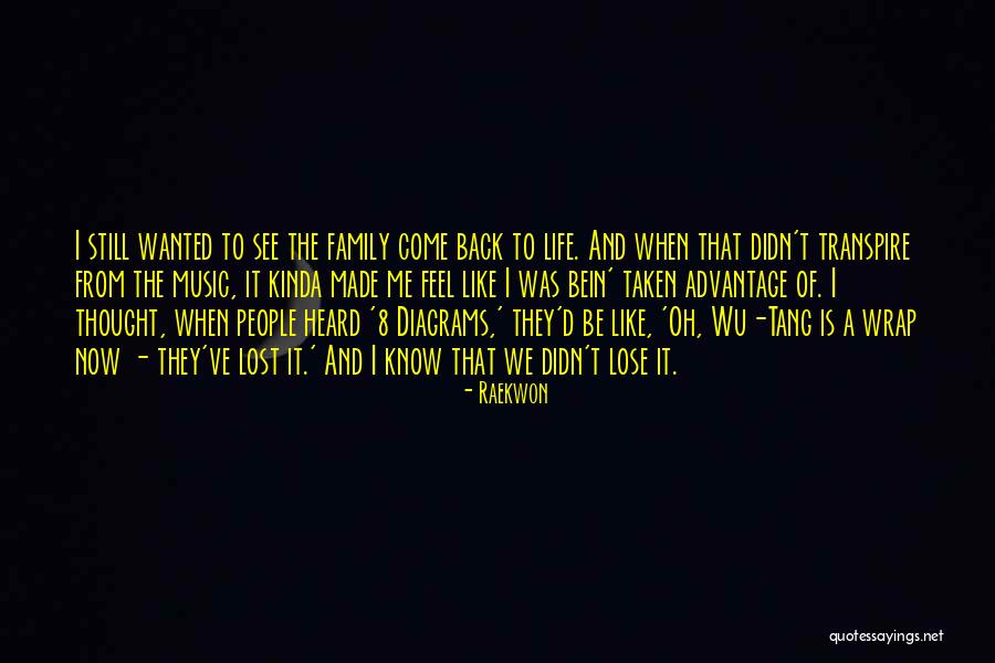 Be Taken Advantage Of Quotes By Raekwon Be Taken Advantage Of Quotes By Raekwon