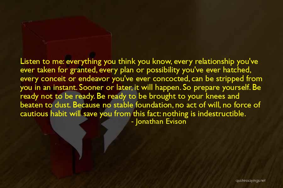 Be Taken For Granted Quotes By Jonathan Evison Be Taken For Granted Quotes By Jonathan Evison