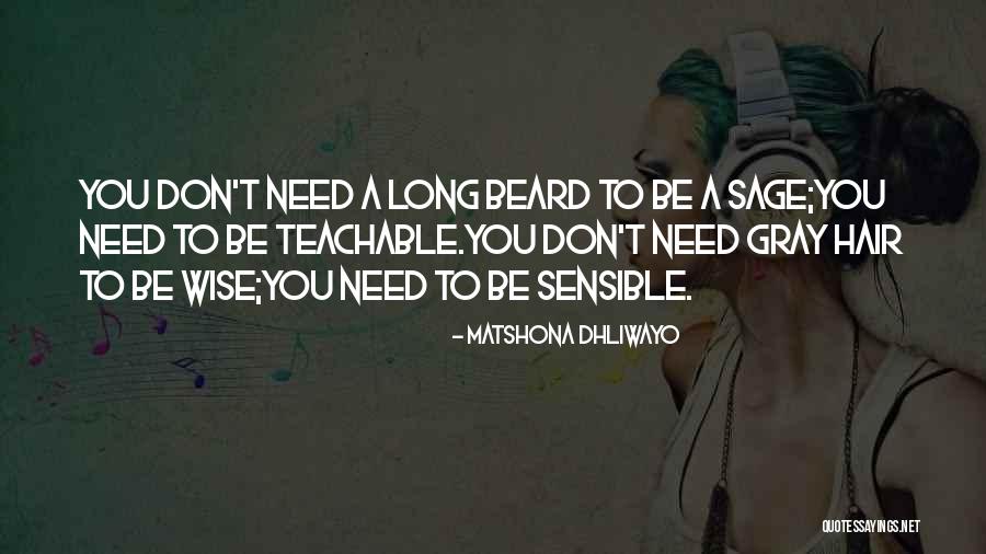 Be Teachable Quotes By Matshona Dhliwayo Be Teachable Quotes By Matshona Dhliwayo