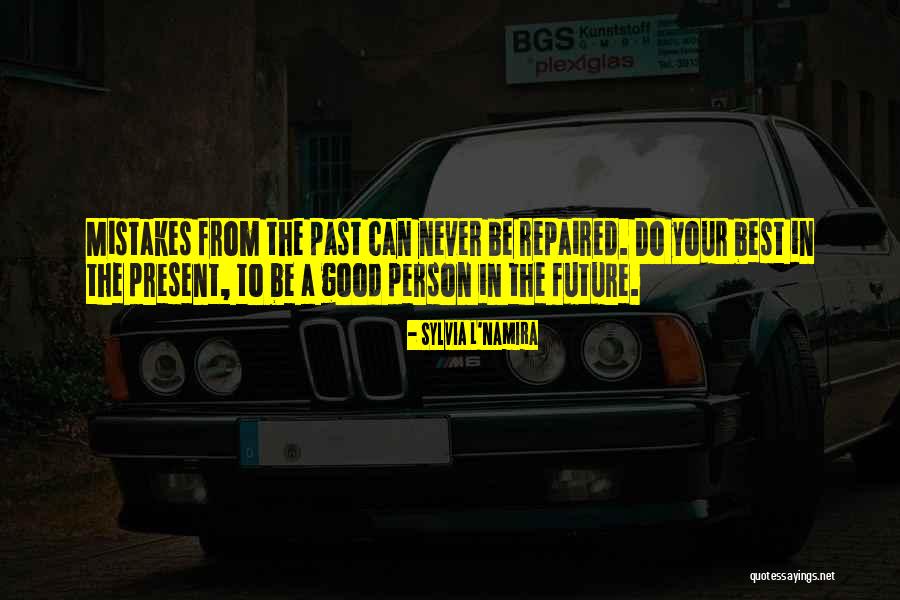 Be The Best Motivational Quotes By Sylvia L'Namira Be The Best Motivational Quotes By Sylvia L'Namira