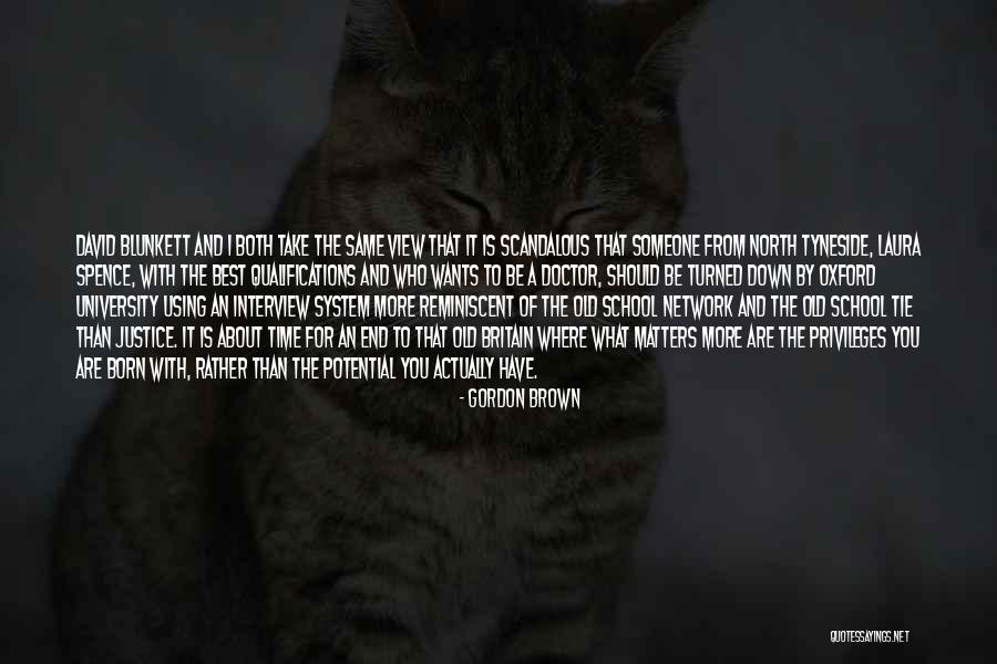 Be The Best Of What You Are Quotes By Gordon Brown Be The Best Of What You Are Quotes By Gordon Brown
