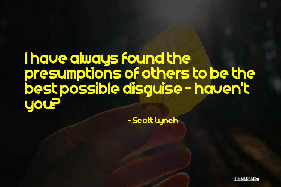 Be The Best Of You Quotes By Scott Lynch Be The Best Of You Quotes By Scott Lynch